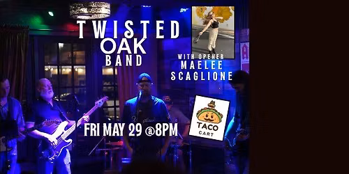 Twisted Oak Band Album Release party with opener Maelee Scaglione