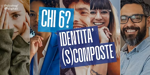 Chi 6? Identit\u00e0 (s)composte