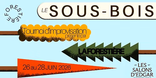 TOURNOI D\u2019IMPROVISATION - Le Sous-Bois 2026