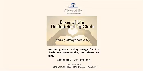 Elixer of Life Unified Healing Circle- Healing Through Frequency