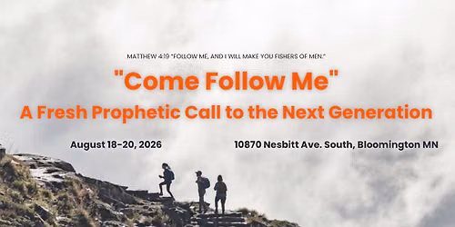 Next Gen Conference: Come Follow Me