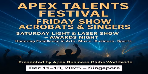 Apex Talent Shows in Singapore