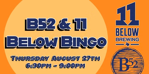 11 Below and B52 Bingo