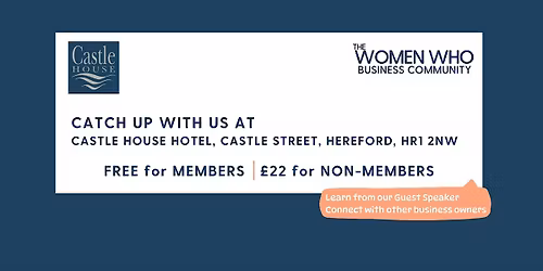 HEREFORD - Networking with The Women Who Business Community