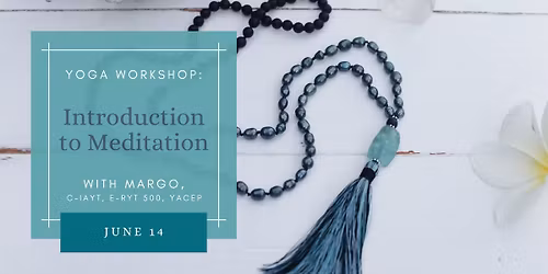 Yoga Workshop: Introduction to Meditation