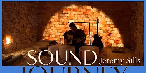 Sound Journey with Jeremy Sills