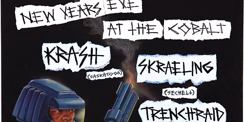 New Years Eve at The Cobalt w\/ Krash, Skraeling, Trenchraid, and Brutalize 