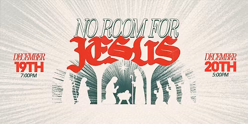 Christmas Production: No Room for Jesus | Cornerstone Tabernacle