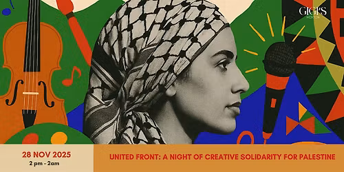 United Front: A Night of Creative Solidarity for Palestine