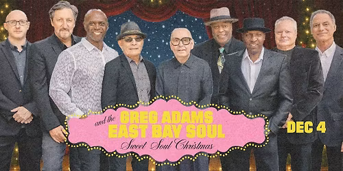 Greg Adams and the East Bay Soul: Sweet Soul Christmas!