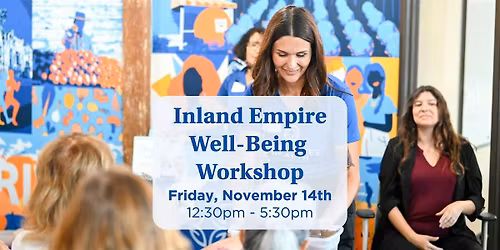 Inland Empire Blue Zones\u2122 Health Well-Being Expo
