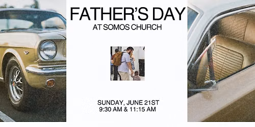 FATHER\u2019S DAY AT SOMOS CHURCH