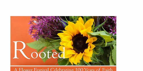 Rooted Flower Festival