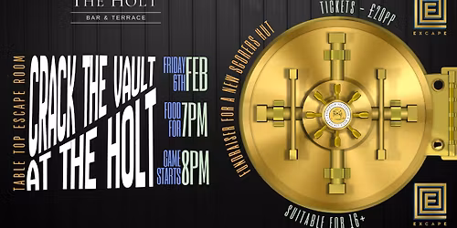 CRACK THE VAULT AT THE HOLT