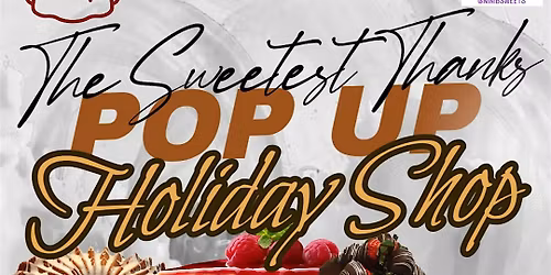 The Sweetest thanks holiday pop up shop