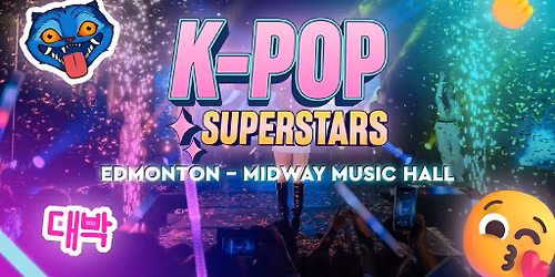 Bingo Loco presents K-POP Superstars Live