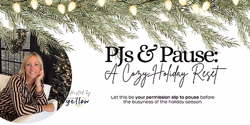 PJs & Pause: A Cozy Holiday Reset