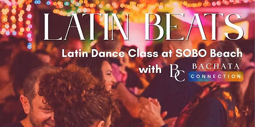 Latin Beats \ud83d\udc83\ud83d\udd7a Dance Class & Social