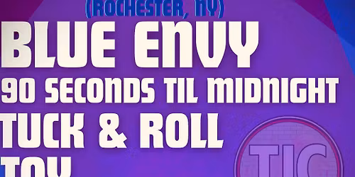 Blue Envy \/ 90 Seconds Til Midnight \/ Tuck & Roll \/ Toy