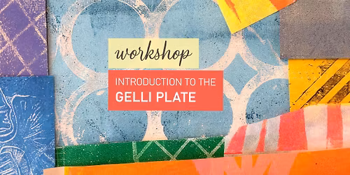 Workshop Introduction to the Gelli Plate