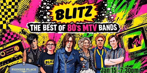 Blitz - The Best of 80s MTV Bands (at Pioneer Place)
