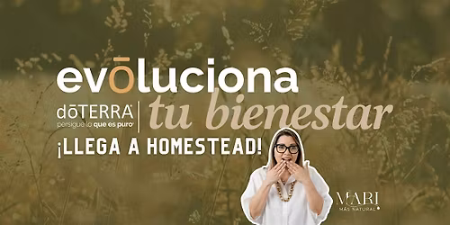 evōluciona tu BIENESTAR – Homestead, FL | Gira Post Convención dōTERRA