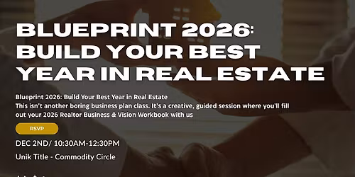 Blueprint 2026: Build Your Best Year in Real Estate