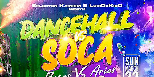 DANCEHALL VS SOCA PISCES VS ARIES