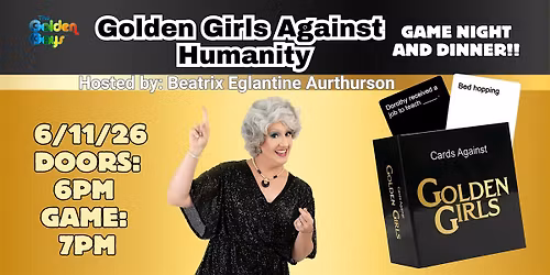 Hawthorn, NJ- Golden Girls Against Humanity hosted by Bea!