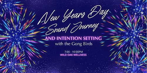 3 hour New Year\u2019s Day Sound Journey & Intention Setting