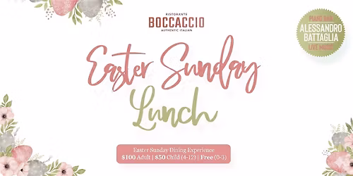 Easter Sunday Lunch at Boccaccio Ristorante