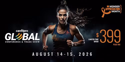 HAPPY MEMBER APPRECIATION MONTH! - canfitpro GLOBAL Conference & Trade Show