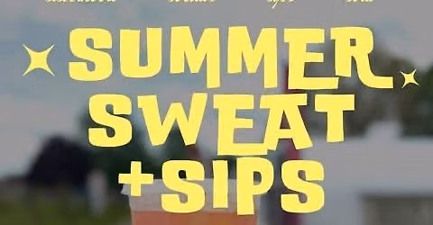 Summer Sweat + Sips \ud83c\udf4b