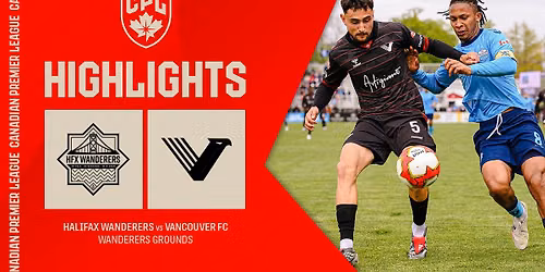 HFX Wanderers FC vs. Vancouver FC