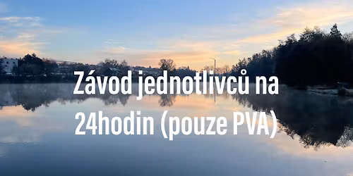 Z\u00e1vod jednotlivc\u016f na 24 hodin (pouze PVA) - Borovi\u0148\u00e1k 