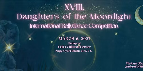 18th Daughters of the Moonlight International Bellydance Contest