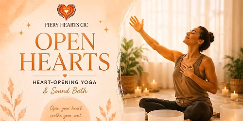OPEN HEARTS: Heart Opening Yoga & Sound Bath | Wellbeing Week