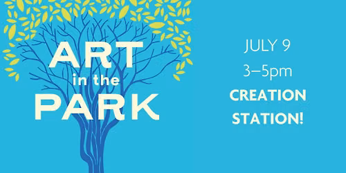 Art in the Park\u2014Creation Station!
