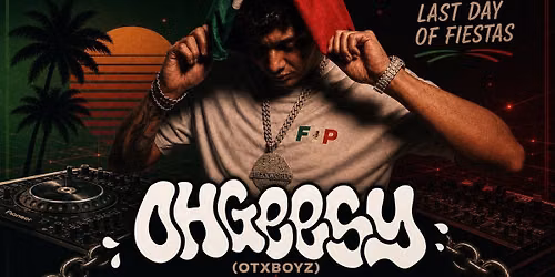 Fiesta Sendoff with OHGEESY (DJ Set)