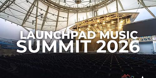 LaunchPad Music Summit 2026