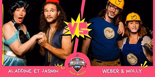 CATCH IMPRO : "Aladdine et Jasmin" vs "Weber et Molly"