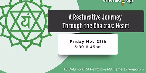 A Restorative Journey Through the Chakras-Heart Chakra