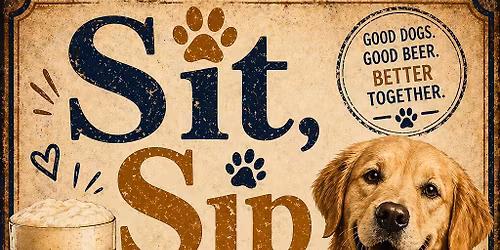 SIT, SIP \ud83d\udc3e STAY 