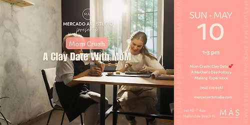 Mom Crush Clay Date:  A Mother\u2019s Day Pottery Experience