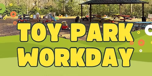 Toy Park May Workday