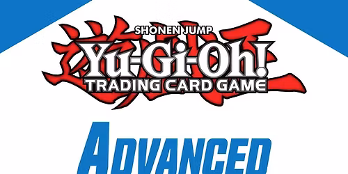 Yugioh: Saturday Advanced Format