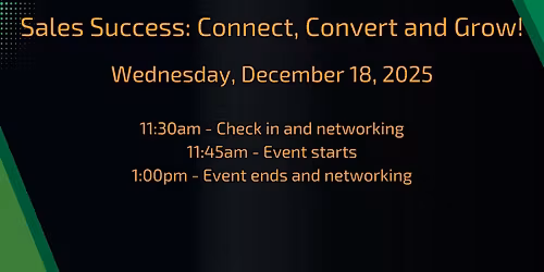 Sales Success: Connect, Convert and Grow!