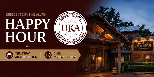 Monthly Happy Hour - August 13, 2026 @ The Chimes Covington