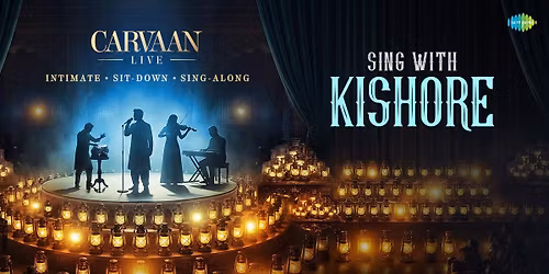 Carvaan Live: Sing With Kishore at Ambassador
