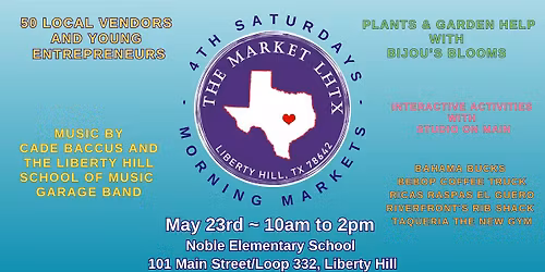 The Market LHTX May event ~ May 23rd, 2026 ~ 10am to 2pm @Noble Elementary on Main Street